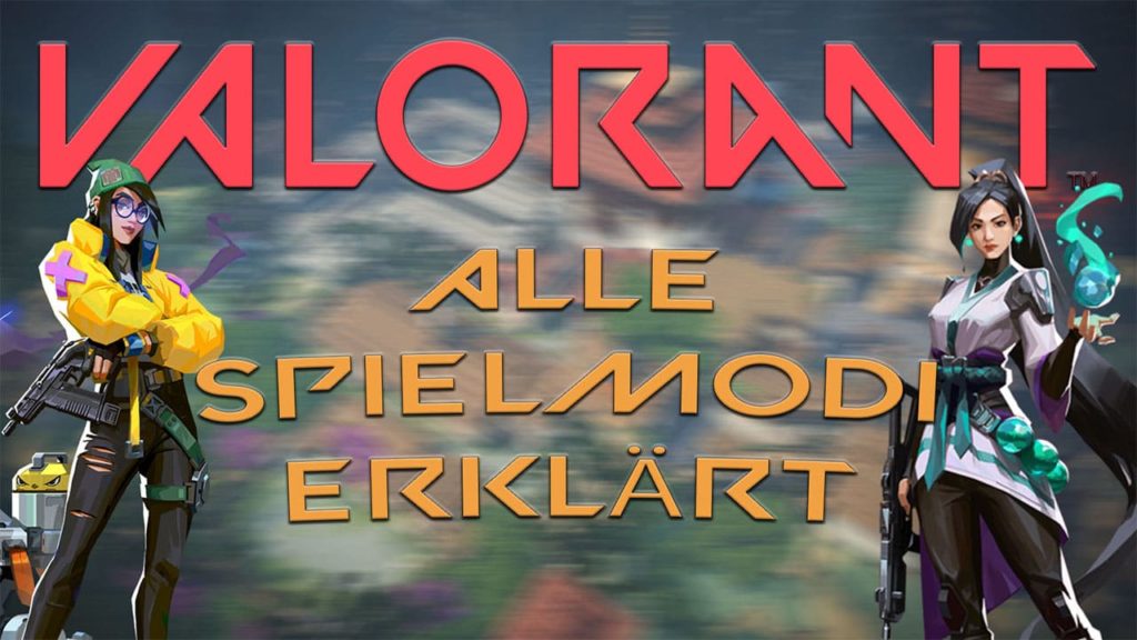 Alle Spielmodi in Valorant erklärt - Haton.net