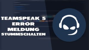 Error Meldung in Teamspeak 5 deaktivieren - Haton.net