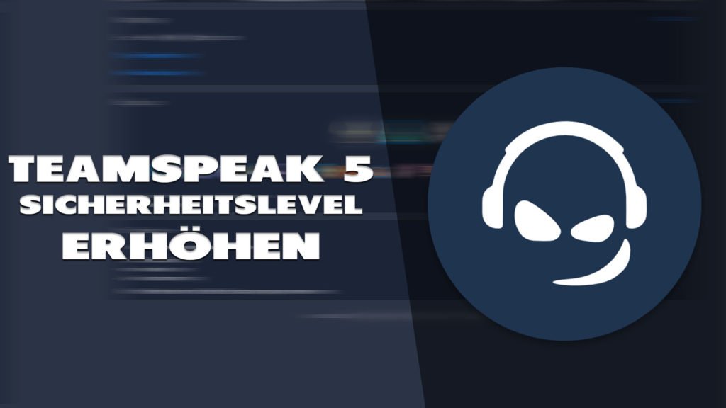 Sicherheitslevel in Teamspeak 5 erhöhen - Haton.net