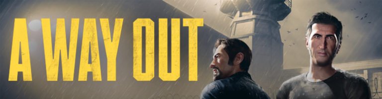 A Way Out Banner - Haton.net