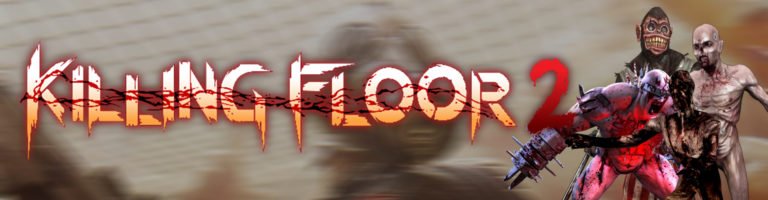 Killing Floor 2 Banner - Haton.net