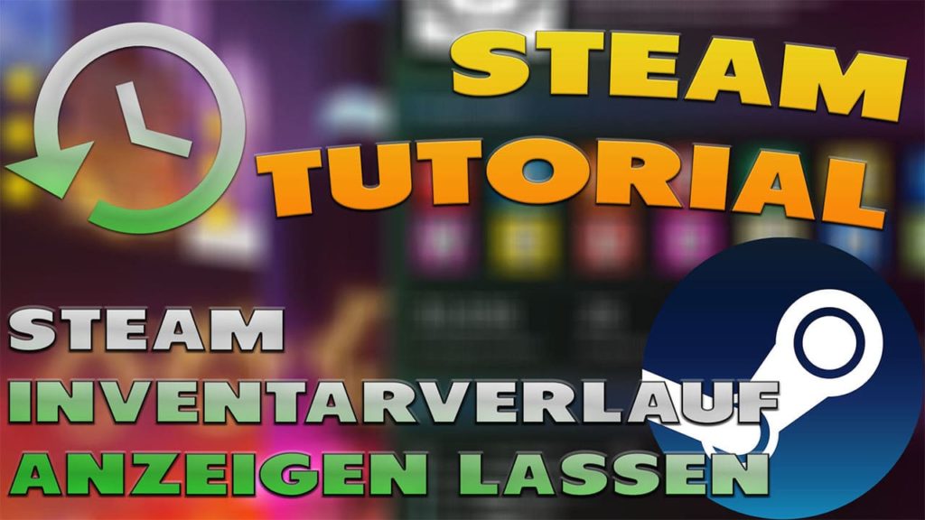 Steam Inventarverlauf anzeigen lassen - Haton.net